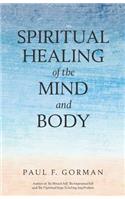 Spiritual Healing of the Mind and Body