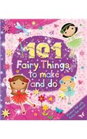 101 Fairy Things to Make-and-Do