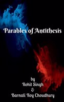 Parables of Antithesis