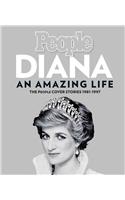 Diana an Amazing Life: The People Cover Stories 1981-1997