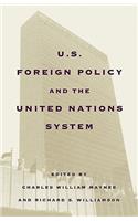 United States Foreign Policy and the United Nations System