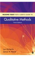 README FIRST for a User's Guide to Qualitative Methods
