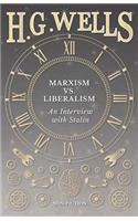 Marxism vs. Liberalism - An Interview