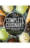 Complete Cuisinart Homemade Frozen Yogurt, Sorbet, Gelato, Ice Cream Maker Book
