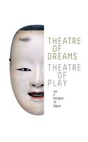 Theatre of Dreams, Theatre of Play