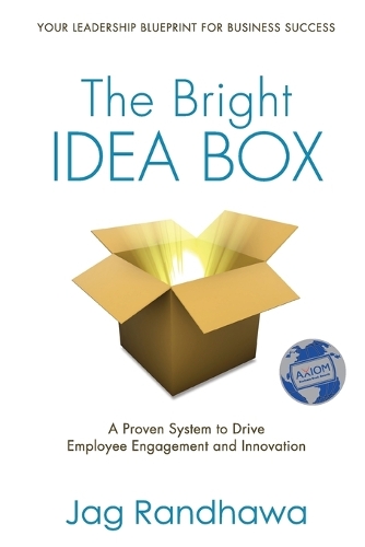 The Bright Idea Box: A Proven System to Drive Employee Engagement and Innovation(English)