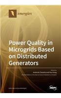 Power Quality in Microgrids Based on Distributed Generators