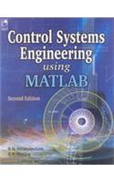 Control Systems Engineering Using Matlab - Second Edition
