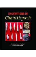 EXCAVATIONS IN CHHATTISGARH