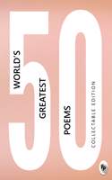 50 World’s Greatest Poems : Collectable Edition