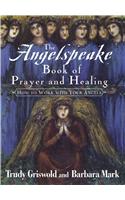 Angelspeake Book of Prayer and Healing