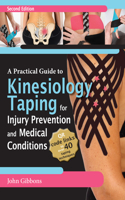 Practical Guide to Kinesiology Taping for Injury Prevention and Common Medical Conditions, 2nd Ed