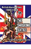 Shrieking Sixties British Horror Films 1960 to 1969