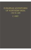 European Adventures of Northern India (1785-1849)