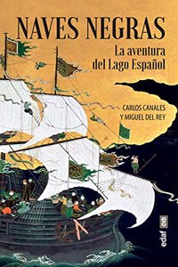 Naves negras: La aventura del Lago Espanol