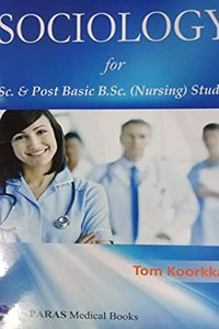 Sociology for B.Sc & Post Basic B.Sc ( Nursing ) Students