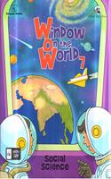 Window on the World (WOW): Social Science 7