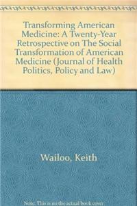 Transforming American Medicine