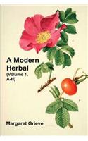 Modern Herbal (Volume 1, A-H)
