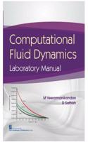 Computational Fluid Dynamics Laboratory Manual