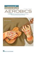 Ukulele Aerobics