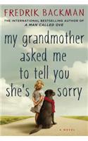 My Grandmother Asked Me to Tell You She's Sorry