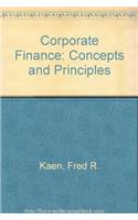 Corporate Finance: Concepts and Principles