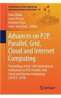 Advances on P2p, Parallel, Grid, Cloud and Internet Computing