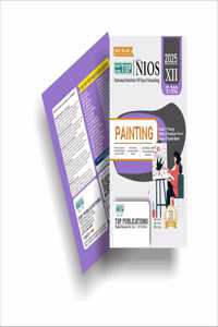 TOP NIOS Class 12 Painting T-332 English Medium Guide (Including Objective Type MCQs) | Updated with Latest Syllabus and Exam Pattern as per NIOS Latest Notification