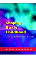 Shaping Early Childhood