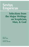 Sextus Empiricus: Selections from the Major Writings on Scepticism, Man, and God
