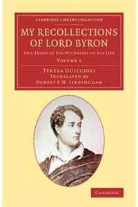 My Recollections of Lord Byron