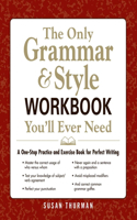 Only Grammar & Style Workbook You'll Ever Need