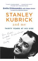 Stanley Kubrick and Me