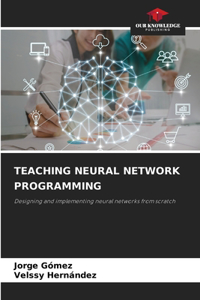 Teaching Neural Network Programming
