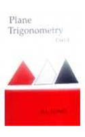 Plane Trigonometry, Part I