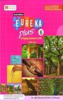 Macmillan Eureka Plus Science Textbook For Class 6 (2024 Edition)