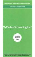 Mylab Medical Terminology with Pearson Etext - Access Card - Medical Terminology Complete!