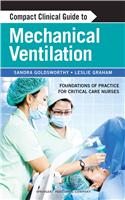 Compact Clinical Guide to Mechanical Ventilation