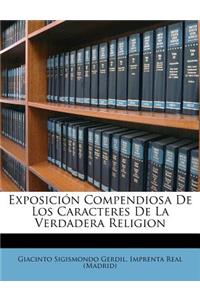Exposici�n Compendiosa De Los Caracteres De La Verdadera Religion
