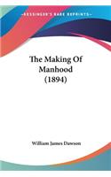 Making Of Manhood (1894)