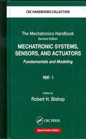 Mechatronics Handbook Mechatronic Systems Sensors And Actuators Two Volume Set