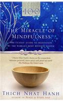 The Miracle Of Mindfulness