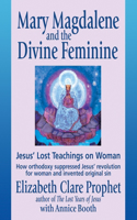 Mary Magdalene and the Divine Feminine