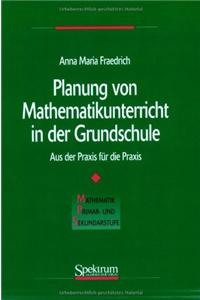 Planung Von Mathematikunterricht in Der Grundschule