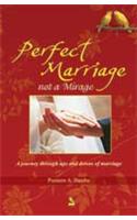 Perfect Marriage Not A Mirage