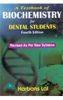 A Textbook of Biochemistry for Dental Students