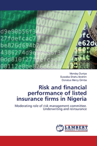 Risk and financial performance of listed insurance firms in Nigeria