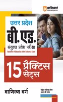 UP B.Ed 15 Practice Sets (Commerce Group) (EditionXV)