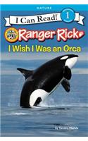 Ranger Rick: I Wish I Was an Orca